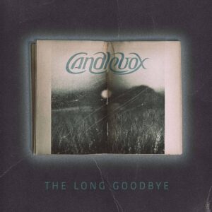 Candlebox's The Long Goodbye