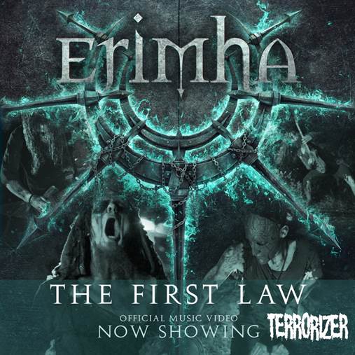 ERIMHA UNLEASH VIDEO FOR “THE FIRST LAW” via TERRORIZER