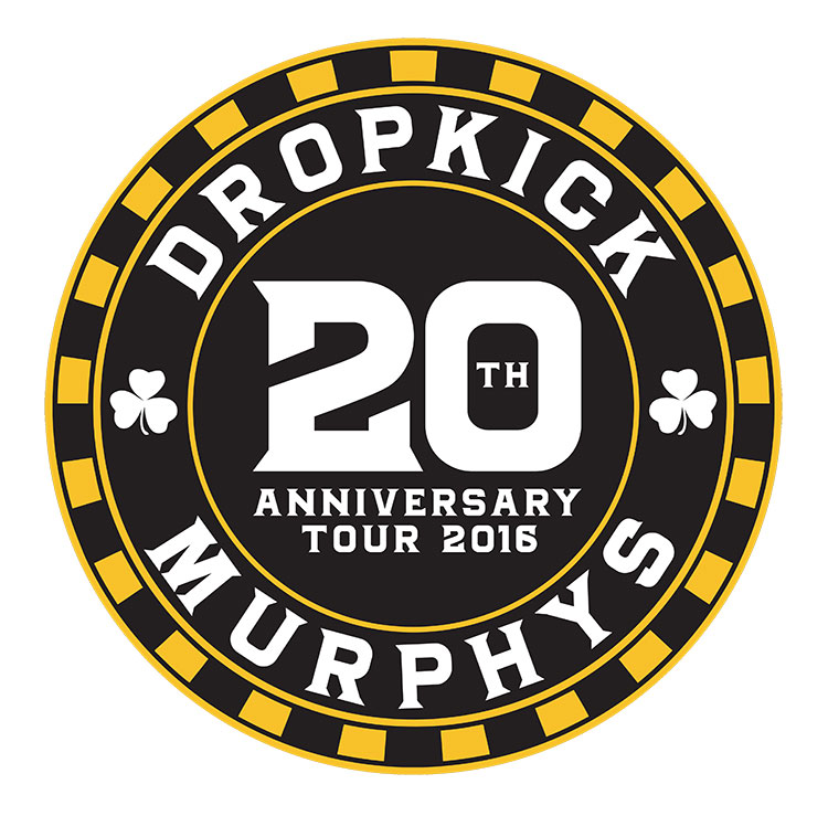 DROPKICK MURPHYS 20 YEAR ANNIVERSARY TOUR