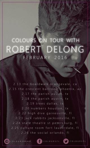 COLOURS ANNOUNCE TOUR WITH ROBERT DELONG
