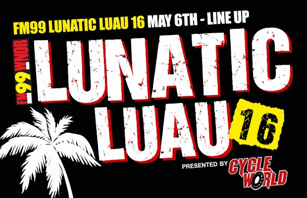 FM99 Lunatic Luau 2016