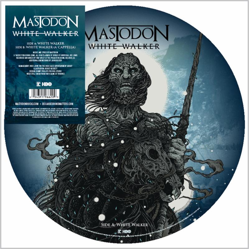 MASTODON RELEASE LIMITED EDITION 12" VINYL PICTURE DISC OF "WHITE WALKER" TODAY - FEBRUARY 19TH
