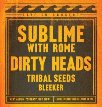 DIRTY HEADS TO HIT THE ROAD ON SUMMER TOUR W/SUBLIME WITH ROME, TRIBAL SEEDS AND SPECIAL GUESTS BLEEKER 