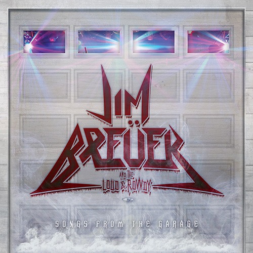 Jim Breuer and the Loud & Rowdy announce debut LP, 'Songs From The Garage', out May 27th via Metal Blade Records