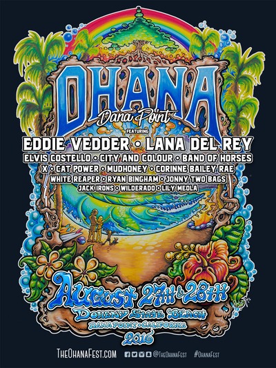 Eddie Vedder, Lana Del Rey, Elvis Costello, Band of Horses, X & more Confirmed for OHANA Music Festival on August 27 & 28 in Dana Point, CA