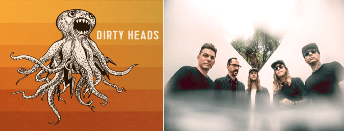 DIRTY HEADS’ ANNOUNCE JULY 15 RELEASE OF SELF-TITLED, FIFTH STUDIO ALBUM PRE ORDER TODAY!