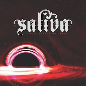 Saliva's New Album 'Love, Lies & Therapy' To Be Released On June 10th!