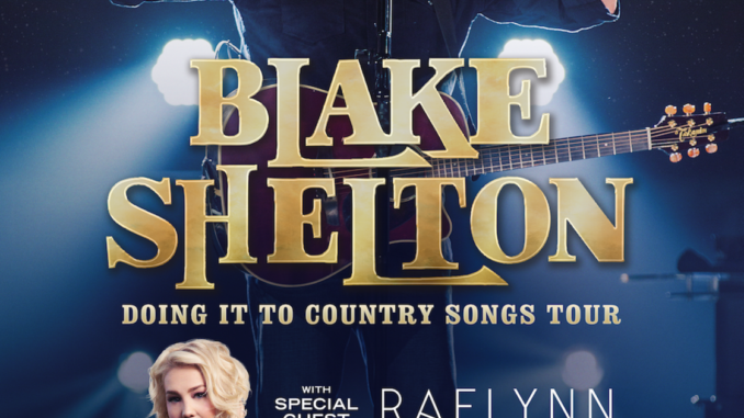 RAELYNN JOINS BLAKE SHELTON ON 2017 DOING IT TO COUNTRY SONGS TOUR