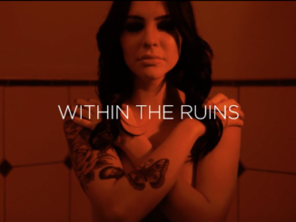 Within The Ruins Debut New Music Video