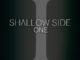 SHALLOW SIDE "ONE" Out Now