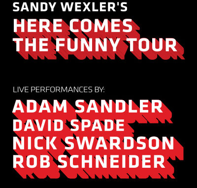Adam Sandler & Friends Featuring Adam Sandler, David Spade, Nick Swardson, And Rob Schneider To Headline Fourth Annual Wild West Comedy Festival
