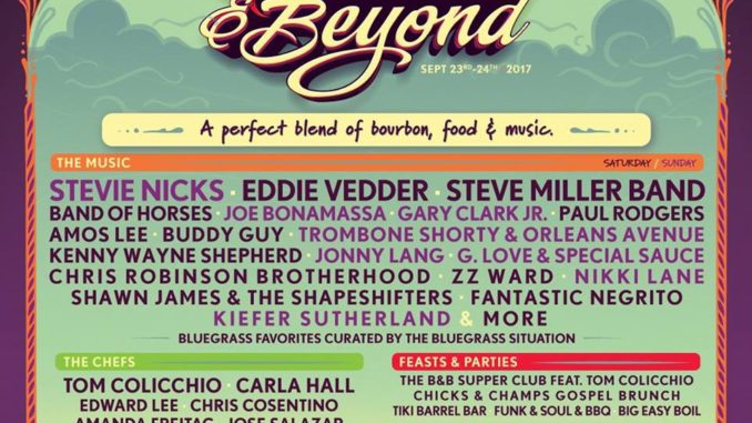 Danny Wimmer Presents' Bourbon & Beyond Festival: Stevie Nicks, Eddie Vedder, Steve Miller Band Along With The Finest Kentucky Bourbons & Top Chefs (September 23 & 24 In Louisville)
