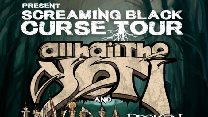 ALL HAIL THE YETI Announces "Screaming Black Curse" Headline Tour with Invidia and Broken Rail to Support