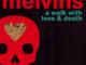 The Melvins Stream "Christ Hammer" via Loudwire; A Walk With Love & Death Pre-orders Available