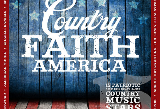 New Country Faith America Scheduled for May 19th Release; Exclusively Available through Cracker Barrel and Digital Outlets