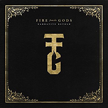 Fire From The Gods' Narrative Retold