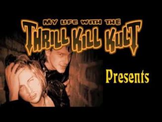 MY LIFE WITH THE THRILL KILL KULT Announce Dates for 30th Anniversary Show!