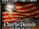 Charlie Daniels To Release New Version Of "Ragged Old Flag" On July 4th