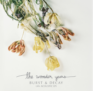 The Wonder Years Announce Special Acoustic EP Burst & Decay, Launch Collective Loneliest Place On Earth