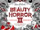 LIFE OF AGONY'S ALAN ROBERT EXPLODES THE ADULT COLORING BOOK CRAZE WITH VOLUME TWO IN HIS BEST-SELLING SERIES 'THE BEAUTY OF HORROR'