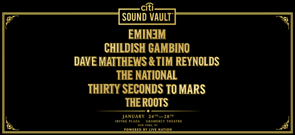 Citi Presents Exclusive Citi Sound Vault Concerts In NYC For Cardmembers During The Biggest Week In Music -- Live Nation Powers Intimate Performances by Thirty Seconds to Mars, The National, Eminem, Childish Gambino, Dave Matthews & Tim Reynolds and The Roots Jam Sessions