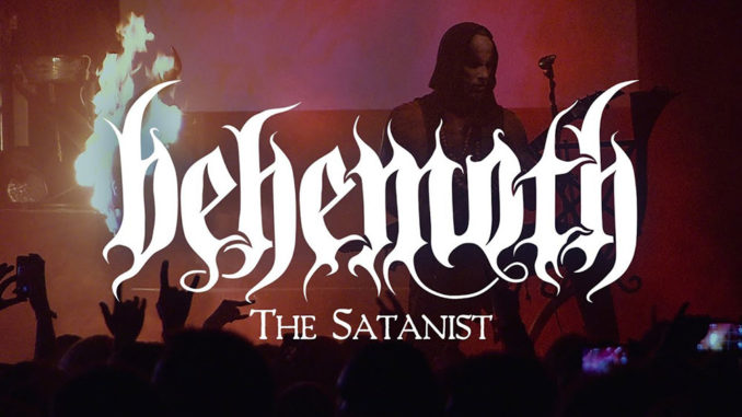 Behemoth launches "The Satanist" live video from upcoming DVD/Blu-ray 'Messe Noire'