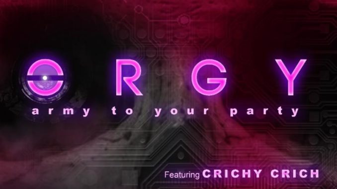Industrial-Electronic Icons ORGY to Drop New Anthem "Army to Your Party", Featuring Crichy Crich