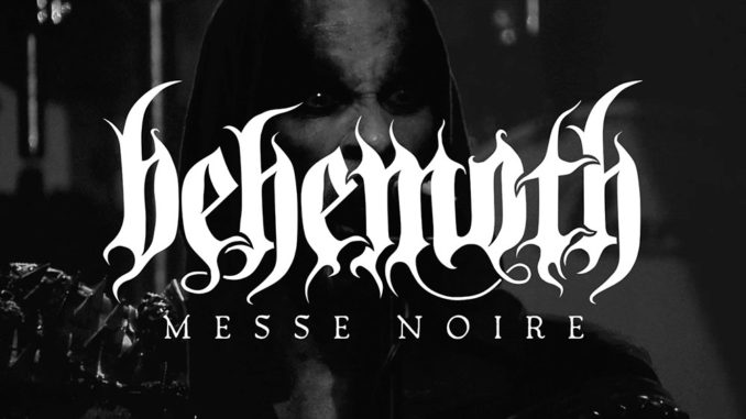 Behemoth launches "Messe Noire" live video from upcoming DVD/Blu-ray