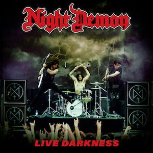 NIGHT DEMON Unleashes 'LIVE DARKNESS' On The World On August 10, 2018