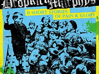 Dropkick Murphys' 11 Short Stories of Pain and Glory