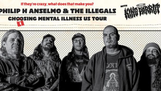 PHILIP H. ANSELMO & THE ILLEGALS: Tour With KING PARROT Rescheduled For This Fall; Tickets On Sale This Saturday + "Choosing Mental Illness" Video Trailer Posted