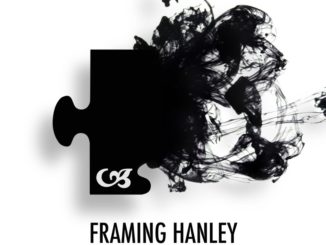 THE RETURN OF FRAMING HANLEY (NEW SINGLE OUT NOW, ALBUM COMING)