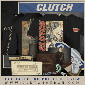 NEW ALBUM PRE-ORDER AND MERCH BUNDLES AVAILABLE NOW! CLUTCH TO RELEASE THIRD SINGLE TRACK FROM THE NEW ALBUM "BOOK OF BAD DECISIONS" TODAY