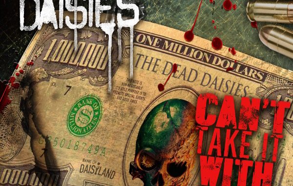 THE DEAD DAISIES NEW SINGLE LANDS ON RADIO PLAYLISTS WORLDWIDE