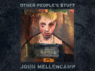 Press Release: JOHN MELLENCAMP RELEASES NEW ALBUM OTHER PEOPLE’S STUFF TODAY