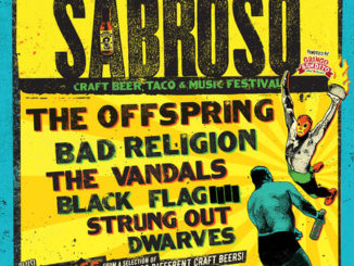 Sabroso Craft Beer, Taco & Music Festival Announces Shows Across The Western U.S. In April; With The Offspring, The Vandals, Black Flag & More