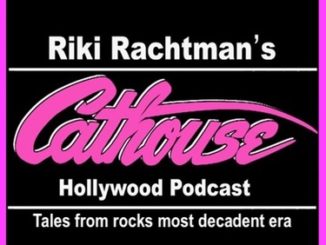 Dirtier Than "The Dirt": Riki Rachtman Launches Cathouse Hollywood Podcast With Stories Of The Infamous Club