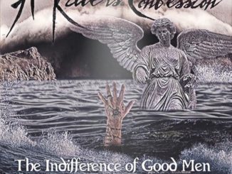 A KILLER’S CONFESSION RELEASE SOPHOMORE ALBUM “THE INDIFFERENCE OF GOOD MEN” TODAY