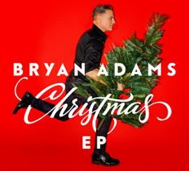 BRYAN ADAMS Releases New Video “JOE AND MARY” From His ‘CHRISTMAS EP’ Out Now!