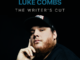 'Luke Combs: The Writer's Cut' New EP and Accompanying Original Short Film Available Exclusively on Apple Music