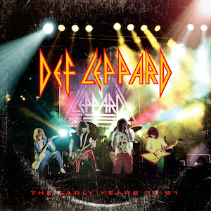 DEF LEPPARD Release 'THE EARLY YEARS 79-81' Box Set Featuring Previously Unreleased Music (March 20)