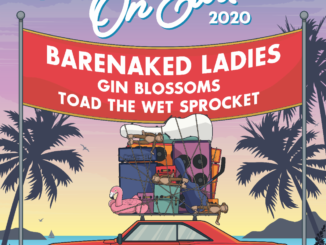 Barenaked Ladies announce 'Last Summer On Earth' tour w. Gin Blossoms & Toad the Wet Sprocket