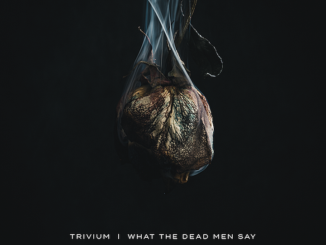 Trivium's What The Dead Men Say