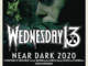 WEDNESDAY 13 ANNOUNCES FALL 2020 NORTH AMERICAN HEADLINE “NEAR DARK” TOUR