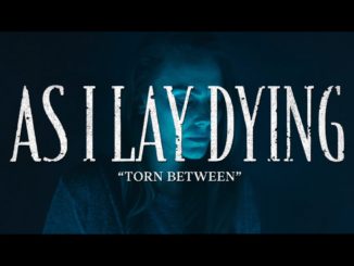 As I Lay Dying - “Torn Between” pulled both ways but