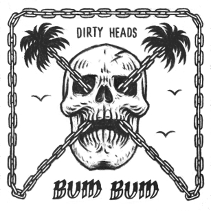 DIRTY HEADS feat Villain Park release the song of the summer...