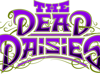The Dead Daisies KICK IT UP A GEAR AND RELEASE ‘BUSTLE AND FLOW’