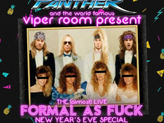 STEEL PANTHER DOUBLE YOUR PLEASURE VIRTUALLY WITH 2 TICKETS FOR $20 UNTIL DECEMBER 5