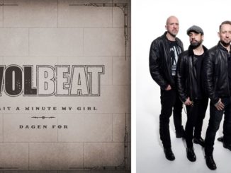 VOLBEAT DEBUT TWO NEW SONGS FOR THE SUMMER “WAIT A MINUTE MY GIRL” & “DAGEN FØR” (Press Release)