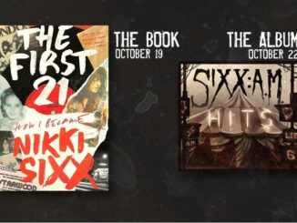 Sixx:A.M. Releases New Album "HITS," in Celebration of Nikki Sixx's New Memoir "The First 21"